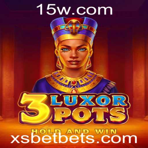 Descubra o Fascinante Mundo de 3LuxorPots com xsbet